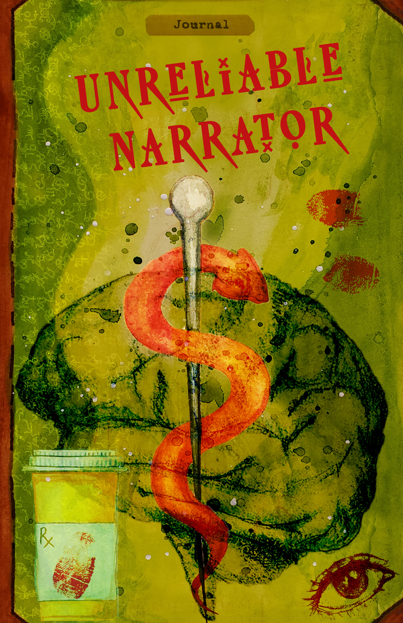 Cover art for Unreliable Narrator: a red snake coiled around a pin, with a Rx bottle on a sickly green background
