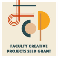 Faculty Create Projects Seed Grant