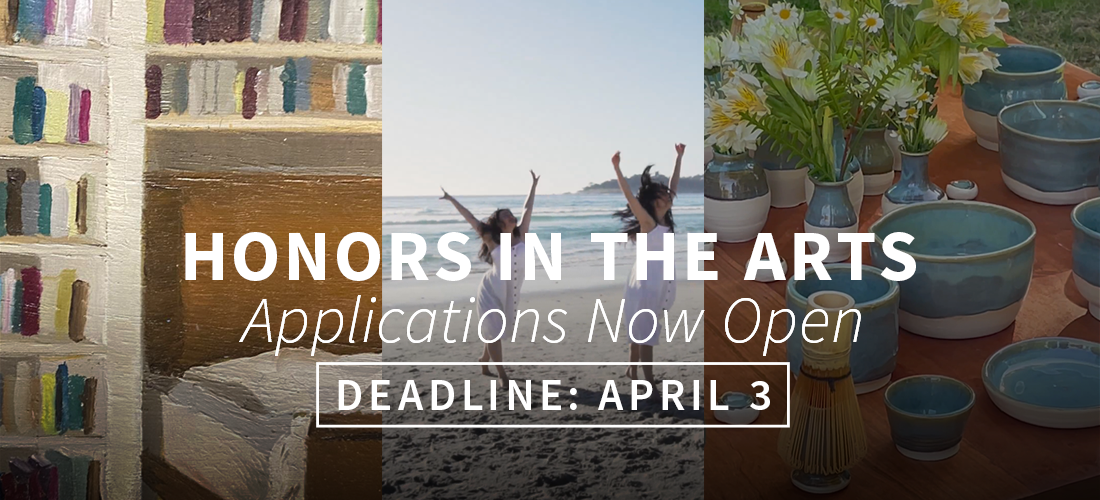 A triptych of student art with text: Honors in the Arts, Applications now open. Deadline: April 3