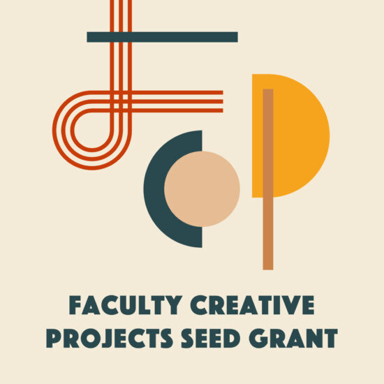 Faculty Creative Projects Seed Grant