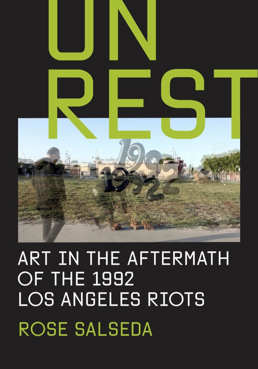 Unrest: Art in the Aftermath of the 1992 Los Angeles Riots